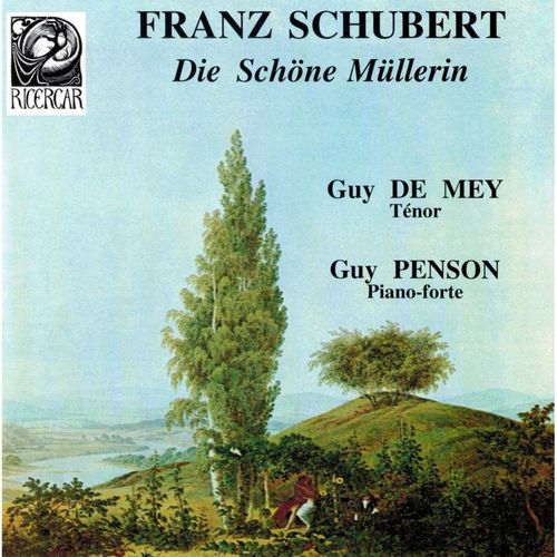 Franz Schubert : Die Schöne Müllerin