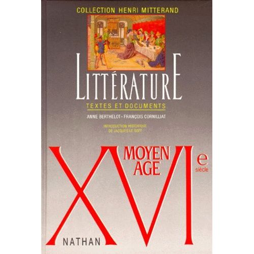 Litterature Moyen Age/Xvieme Siecle - Textes Et Documents