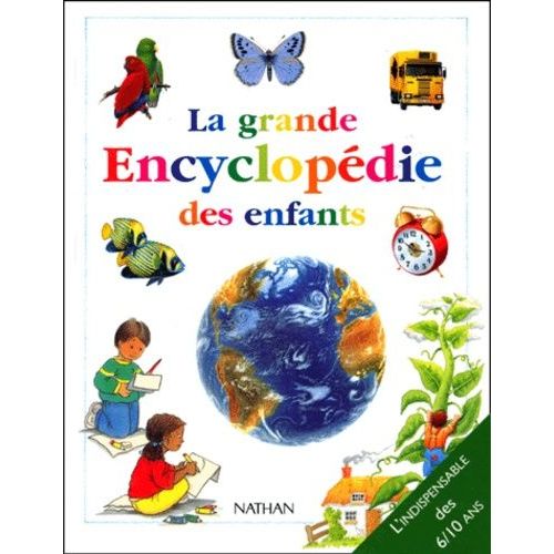 La Grande Encyclopédie Des Enfants
