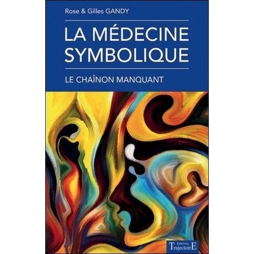 La Médecine Symbolique, Le Chaînon Manquant