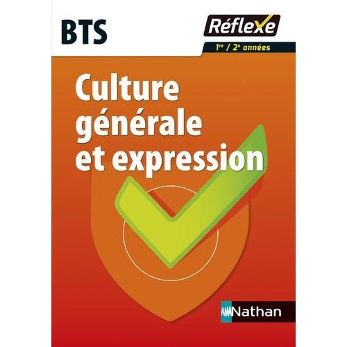 Culture Générale Et Expression Bts 1re Et 2e Années - Avec Un Livret Détachable