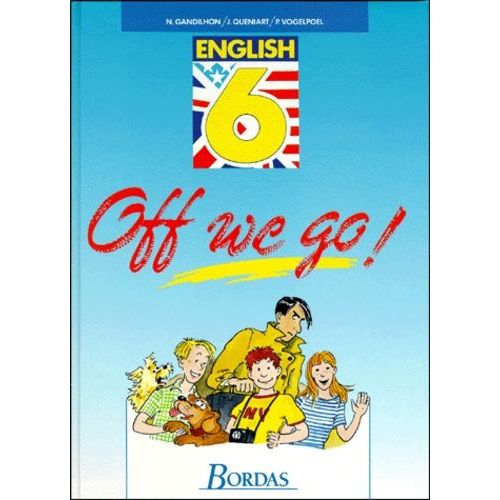 Anglais 6e Off We Go!