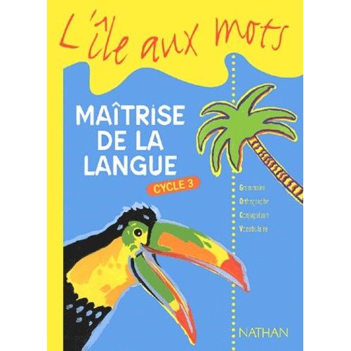 Maîtrise De La Langue Cycle 3