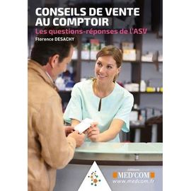 Conseils De Vente Au Comptoir - Les Questions-Réponses De L'asv