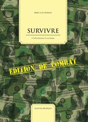 Survivre À L'effondrement Économique - Edition De Combat