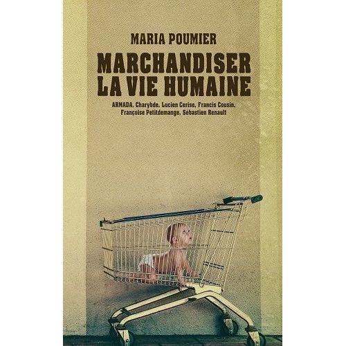 Marchandiser La Vie Humaine
