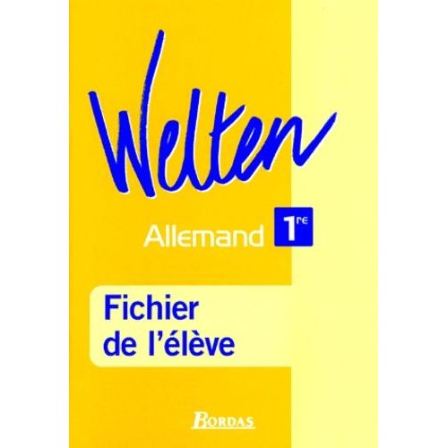 Allemand 1e Welten - Fichier De L'élève