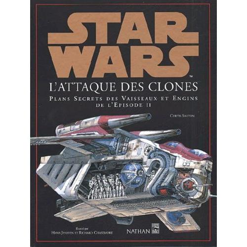 Star Wars : L'attaque Des Clones - Plans Des Vaisseaux Et Engins De L'épisode 2