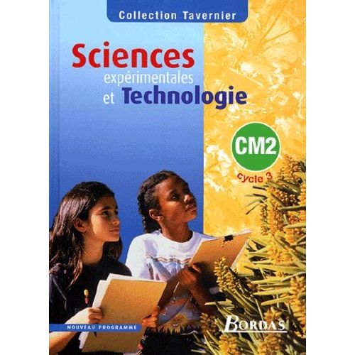 Sciences Expérimentales Et Technologie Cm2 Cycle 3 Manuel