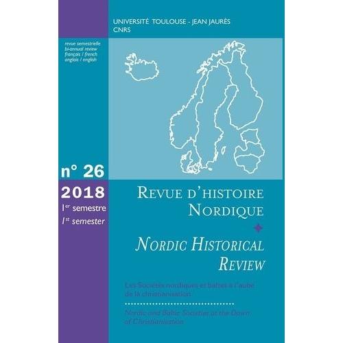 Les Sociétés Nordiques Et Baltes À L'aube De La Christianisation