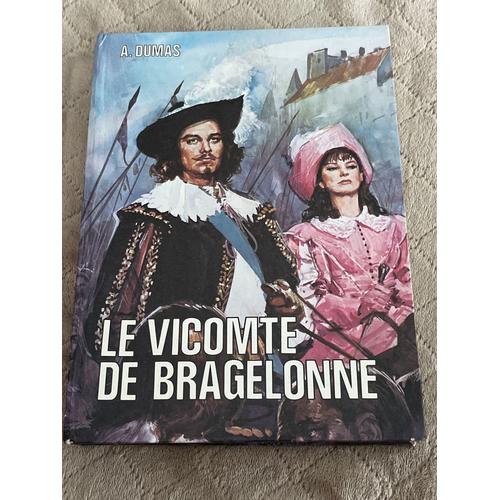 Le Vicomte De Bragelonne 