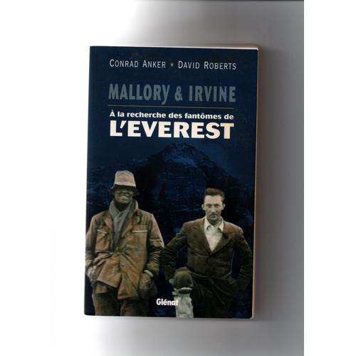 Mallory Et Irvine À La Recherche Des Fantomes De L'everest