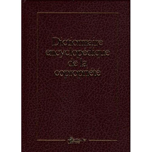 Dictionnaire Encyclopédique De La Copropriété