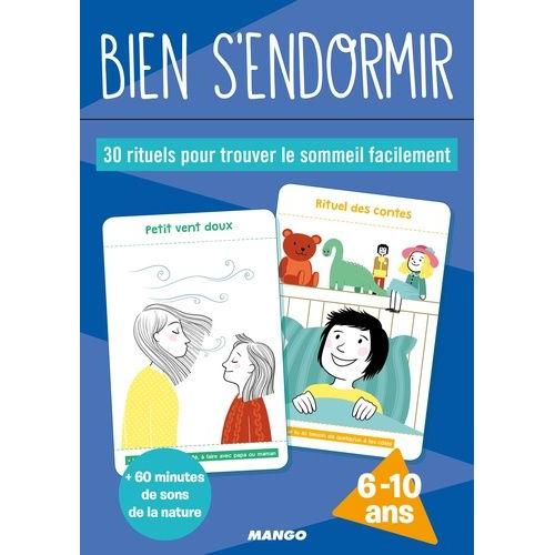 Bien S'endormir - 30 Rituels Pour Trouver Le Sommeil Facilement - Avec 30 Cartes Et 1 Livret D'accompagnement Pour Les Parents