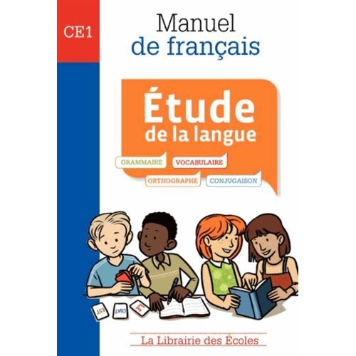 Etude De La Langue Ce1 - Manuel De Français