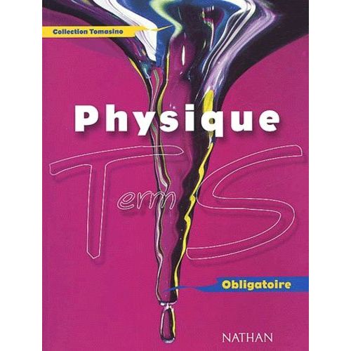 Physique Terminale S Obligatoire - Programme 2002