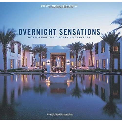 Overnight Sensations Europe: Hotels For The Discerning Traveler
