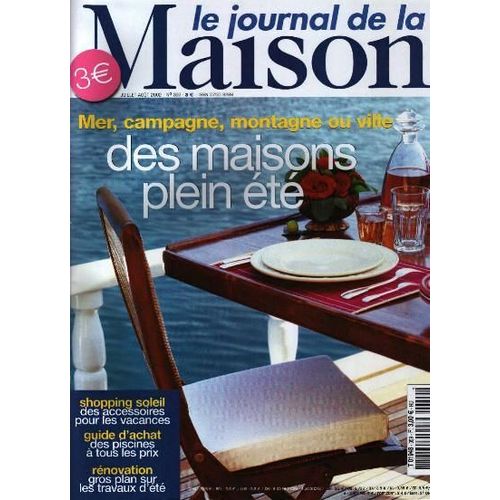 Le Journal De La Maison N° 359 : Mer, Campagne, Montagne Ou Ville ...Des Maisons Plein Été