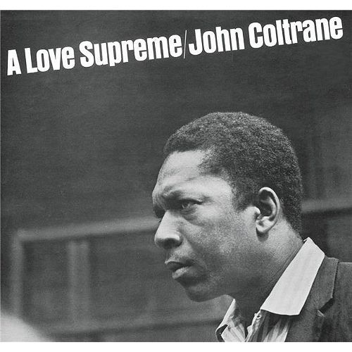 A Love Supreme - Édition Vinyle 180g Gatefold - Vinyle 33t