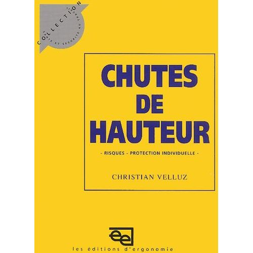 Chutes De Hauteur - Risques Et Protection Individuelle