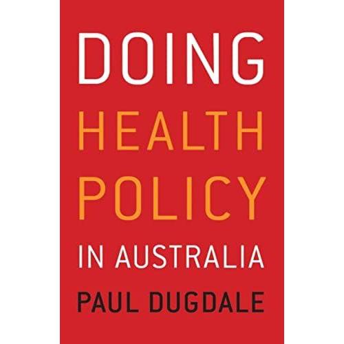 Doing Health Policy In Australia