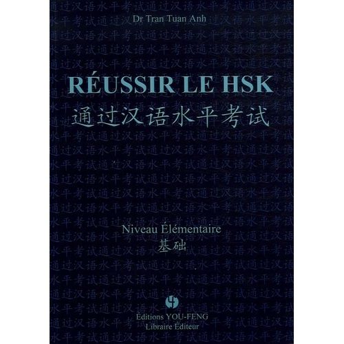 Réussir Le Hsk - Niveau Elémentaire