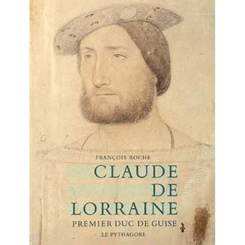 Claude De Lorraine, Premier Duc De Guise