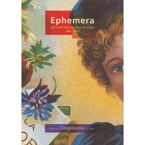 Ephemera - Les Imprimés De Tous Les Jours, 1880-1939