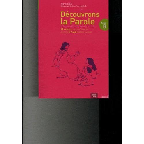 Découvrons La Parole - Année B