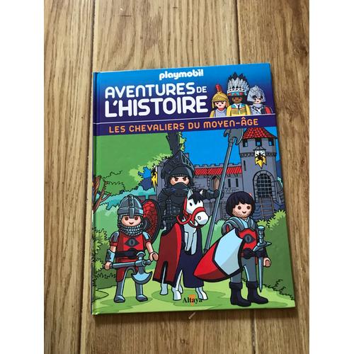 Livre Playmobil Aventures De L’Histoire Les Chevaliers Du Moyen-Age