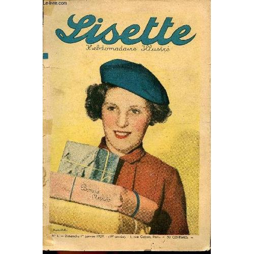 Lisette - Année 1939 - N°1 + 9 À 35 - Du 1er Janvier Au 27 Août 1939 - La Maison Des Genêts Par Renaudy - Mission De Guides Par Tani - En Quarantaine Par Crisenoy - Les Yeux D Or Par Faleine - ...