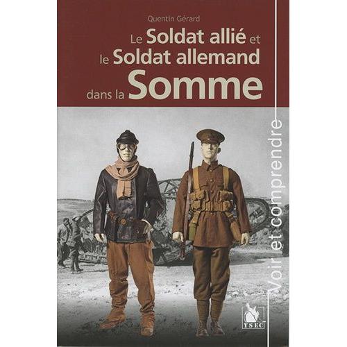 Le Soldat Allié Et Le Soldat Allemand Dans La Somme