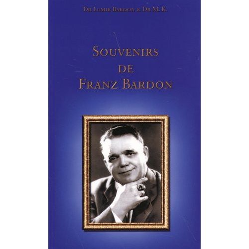Souvenirs De Franz Bardon