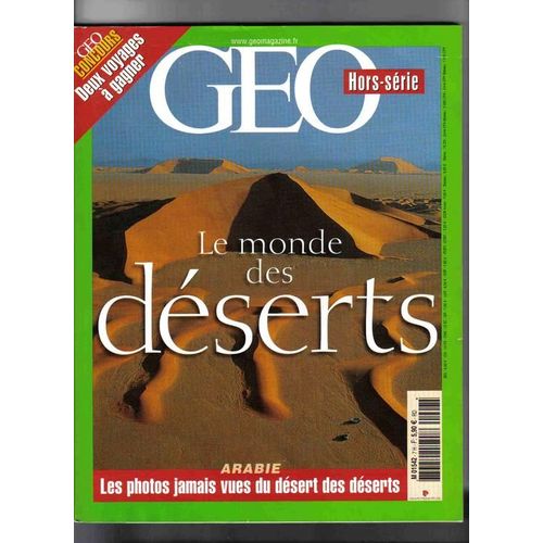Géo Hors-Série N° 7h : Le Monde Des Déserts