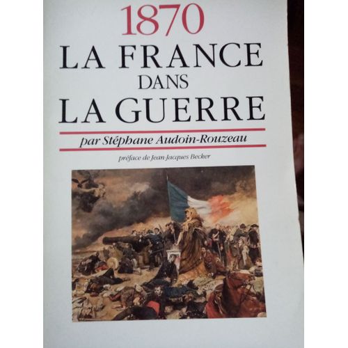 1870 La France Dans La Guerre