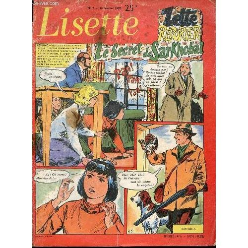 Lisette - Année 1957 - N°6 + 14 + 35 + 39 + 41 + 42 + 44 - Du 10 Février Au 3 Novembre 1957 - Les Filles Du Planteur Par Miollis - Le Pensionnaire De Sylvia Par Claude Voilier - Orchidée Par Tani -(...)