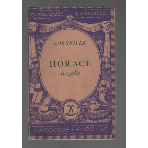 Horace Tragédie, Corneille, Notes De Georges Chapon, Classiques Larousse 1935