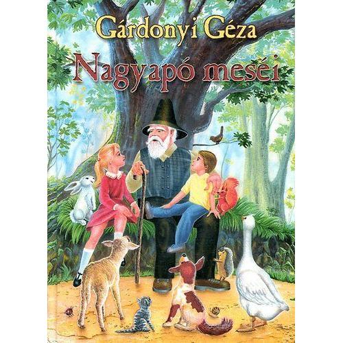 Livre De Gardonyi Geza. Nagyapo Mesei. Editions Excalibur. Gf