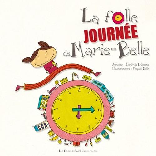 La Folle Journée De Marie Belle