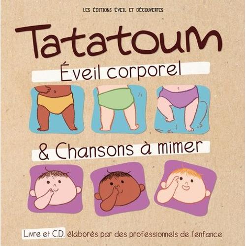 Tatatoum - Eveil Corporel & Chansons À Mimer (1 Cd Audio)