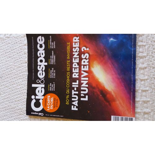 Ciel & Espace - Faut-Il Repenser L Univers