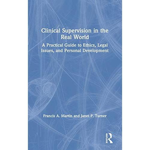 Clinical Supervision In The Real World