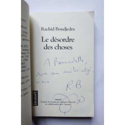 Rachid Boudjedra Le Désordre Des Choses Avec Un Envoi Autographe Signé 1991 Denoël