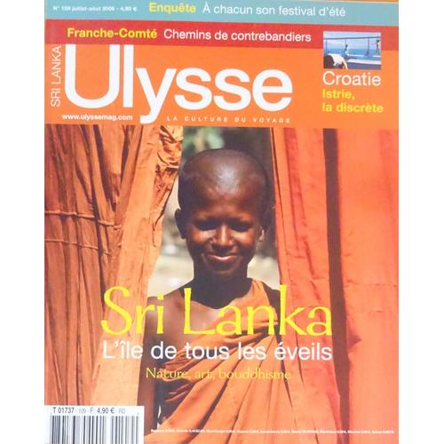 Ulysse N°109 De 07/2006 : Sri Lanka - Croatie-Istrie - Franche-Comté - Festivals D'été