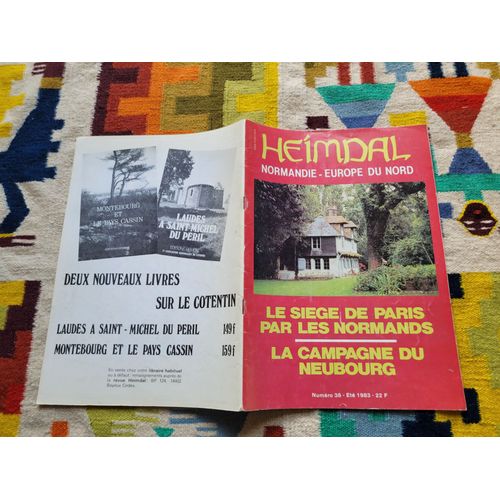 Magazine Heimdal ( Normandie - Europe Du Nord ), N° 38 : Le Siège De Paris Par Les Normands. La Campagne Du Neubourg.