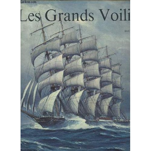 Les Grands Voiliers Du Xv Au Xxe Siècle