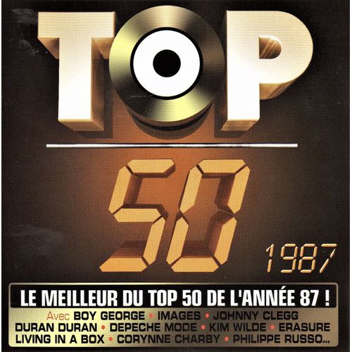 Top 50 (1987) - 19 Titres Dont Christine Roque "Premiers Frissons D'amour" - Graziella De Michele "Le Pull Over Blanc" - Philippe Cataldo "Les Divas Du Dancing" - Philippe Russo "Magie Noire" - Images