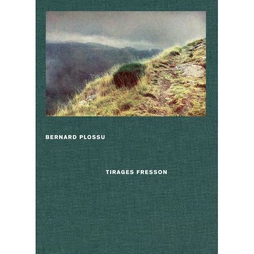 Bernard Plossu - Tirages Fresson