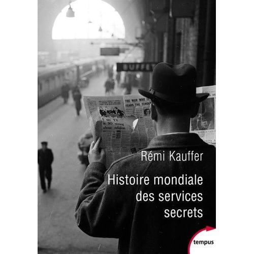 Histoire Mondiale Des Services Secrets De L'antiquité À Nos Jours