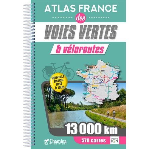 Atlas France Des Voies Vertes & Véloroutes